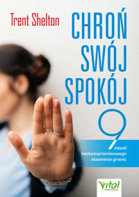 Chroń swój spokój - Trent Shelton - ebook + książka