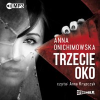 Trzecie oko - Anna Onichimowska - audiobook