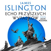 Echo przyszłych wypadków - James Islington - audiobook