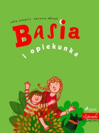 BASIA. Basia i opiekunka - Zofia Stanecka - ebook + audiobook