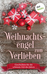 Weihnachtsengel zum Verlieben - Kirsten Rick - ebook