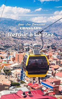 Retour à La Paz - Jean-Luc Emmanuel Chassard - ebook
