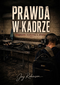 Prawda w kadrze - Jay Robinson - audiobook