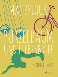 Purzelbaum und Liebesbrief - Maj Bylock - ebook