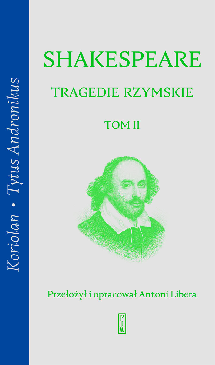 Tragedie rzymskie. Tom 2: Koriolan, Tytus Andronikus - William Szekspir - książka