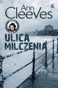 Ulica milczenia. Seria Vera. Tom 6 - Ann Cleeves - książka