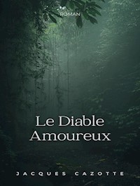 Le Diable Amoureux - Jacques Cazotte - ebook