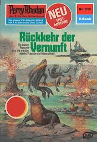 Perry Rhodan 835: Rückkehr der Vernunft -  H. G. Francis - ebook