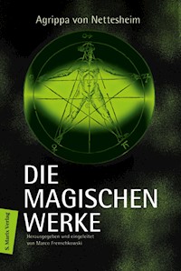 Die magischen Werke - Agrippa von Nettesheim - ebook