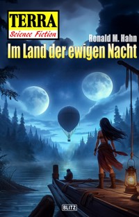 Terra - Science Fiction 18: Im Land der ewigen Nacht - Ronald M. Hahn - ebook