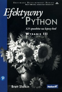 Efektywny Python. 125 sposobów na lepszy kod - Slatkin Brett - książka