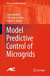 Model Predictive Control of Microgrids - Carlos Bordons - ebook