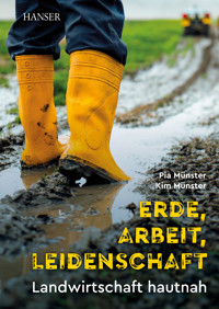 Erde, Arbeit, Leidenschaft - Pia Münster - ebook