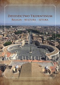 Dziedzictwo Tridentinum Religia - kultura - sztuka -  - książka