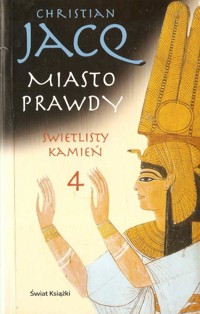 Świetlisty kamień. Miasto prawdy - Christian Jacq - ebook