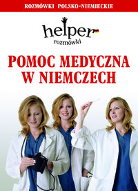 Helper Pomoc medyczna w Niemczech - Depritz Magdalena - książka