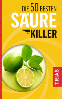 Die 50 besten Säure-Killer - Maria Lohmann - ebook