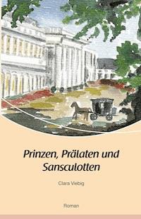 Prinzen, Prälaten und Sansculotten - Clara Viebig - ebook