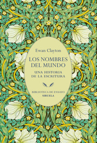 Los nombres del mundo - Ewan Clayton - ebook