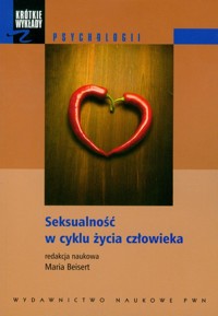 Seksualność w cyklu życia człowieka -  - książka