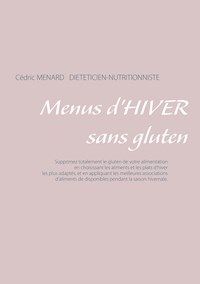 Menus d'hiver sans gluten - Menard Cédric - ebook
