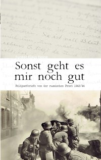 Sonst geht es mir noch gut -  - ebook