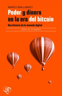 Poder y dinero en la era del bitcoin - Marco Mallamaci - ebook