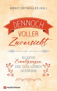 Dennoch voller Zuversicht -  - ebook