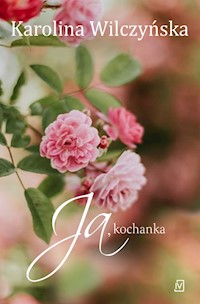 Ja kochanka - Karolina Wilczyńska - książka
