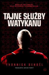 Tajne służby Watykanu - Yvonnick Denoel - książka