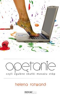 Opętanie czyli zgubne skutki masażu stóp - Helena Rotwand - książka