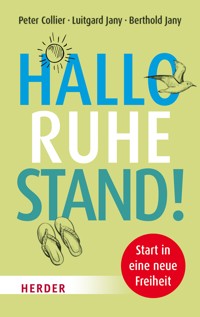 Hallo Ruhestand! - Peter Collier - ebook