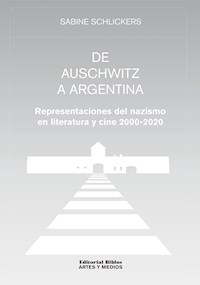 De Auschwitz a Argentina - Sabine Schlickers - ebook