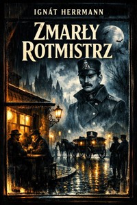 Zmarły rotmistrz - Ignát Herrmann - ebook