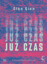 Już czas - Qian Cleo - ebook + książka