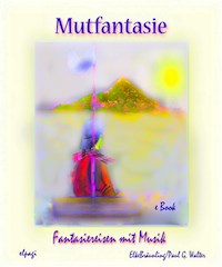Mutfantasie - Elke Bräunling - ebook