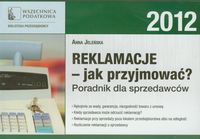 Reklamacje jak przyjmować Poradnik dla sprzedawców - Anna Jeleńska - książka