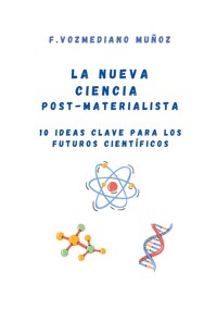 La nueva ciencia post materialista - F. Vozmediano - ebook