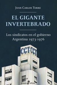 El gigante invertebrado - Juan Carlos Torre - ebook