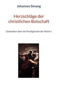 Herzschläge der christlichen Botschaft - Johannes Simang - ebook