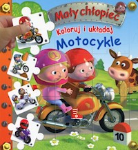 Koloruj i układaj Motocykle Mały chłopiec - Beaumont E. Belineau N. Nesme - książka