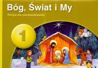 PUS Bóg świat i my 1 Religia dla pierwszoklasisty - Górczyńska Teresa, Czerwiński Zbigniew - książka