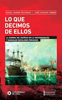 Lo que decimos de ellos - Daniel Parodi Revoredo - ebook