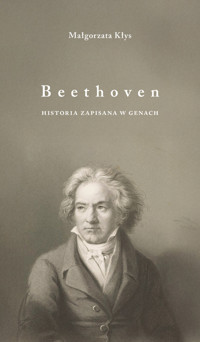 Beethoven. Historia zapisana w genach - Kłys Małgorzata - książka