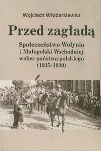 Przed zagładą - Włodarkiewicz Wojciech - książka