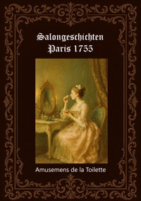 Salongeschichten Paris 1755 Band 1/2 - Horst Fischer - ebook