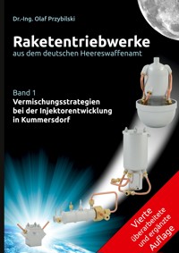 Raketentriebwerke aus dem deutschen Heereswaffenamt - Dr.-Ing. Olaf Przybilski - ebook