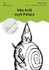 Ubu Król czyli Polacy - Jarry  Alfred - ebook + książka