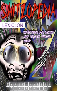 Schitzopedia - Zyank Phallentin - ebook