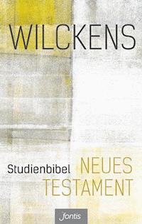 Studienbibel Neues Testament - Ulrich Wilckens - ebook